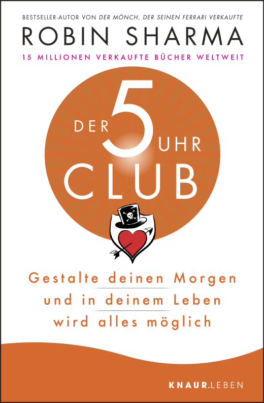 Persönlichkeitsentwicklung Bücher, Persönlichkeitsentwicklungs Bücher, Bücher über Persönlichkeitsentwicklung, Bücher über Selbstverwirklichung, Der 5 Uhr Club, Robin Sharma