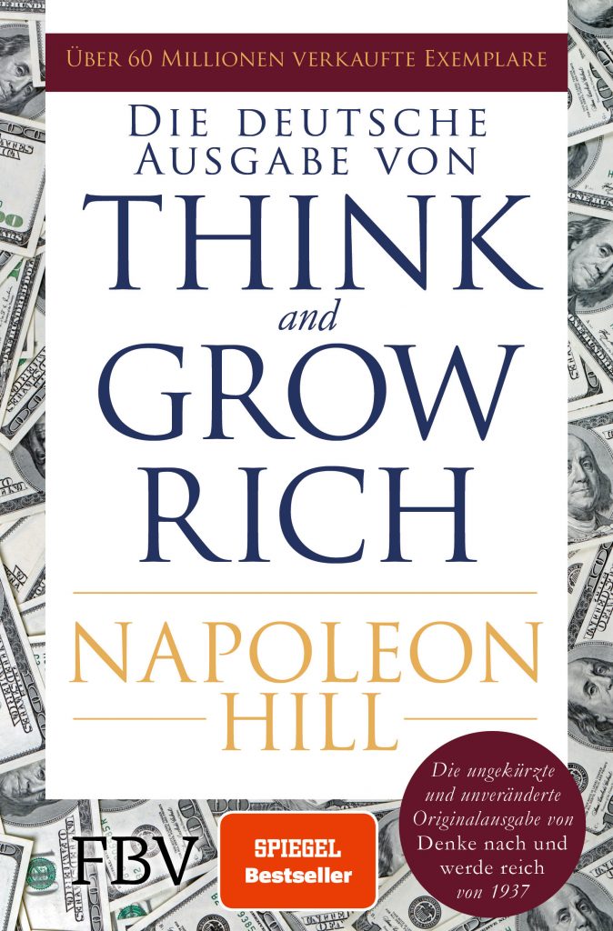 Persönlichkeitsentwicklung Bücher, Persönlichkeitsentwicklungs Bücher, Bücher über Persönlichkeitsentwicklung, Bücher über Selbstverwirklichung, Think and Grow Rich, Napoleon Hill