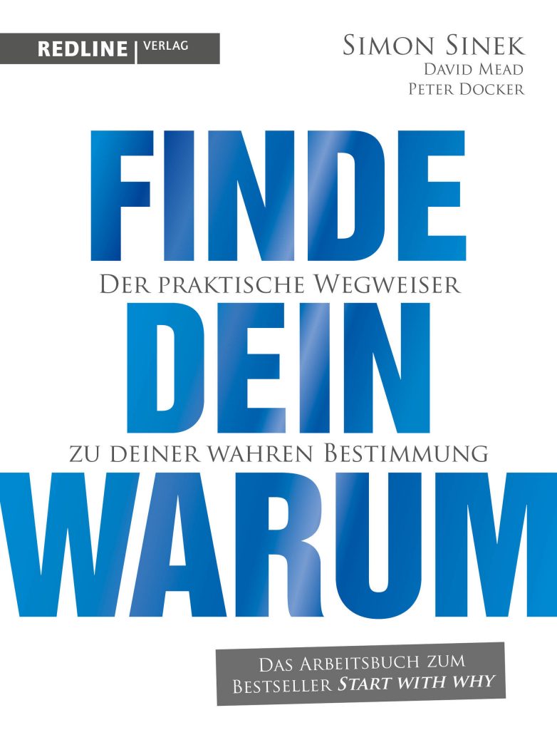 Persönlichkeitsentwicklung Bücher, Persönlichkeitsentwicklungs Bücher, Bücher über Persönlichkeitsentwicklung, Bücher über Selbstverwirklichung, Finde Dein Warum, Simon Sinek
